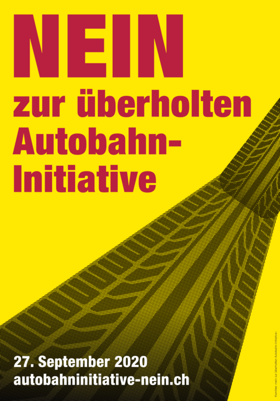 Nein zur überholten Autobahn-Initiative - 27. September 2020 - www.autobahninitiative-nein.ch